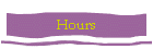 Hours